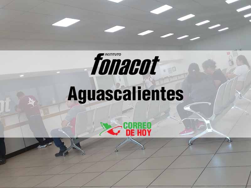 Oficinas Fonacot en Aguascalientes Ags - Telfono y Horario de Atencin