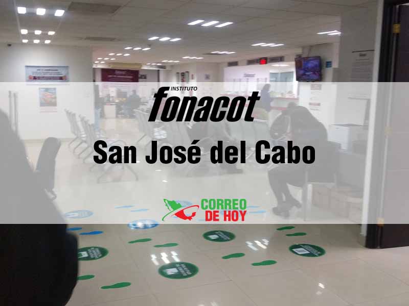 Oficinas Fonacot en San José del Cabo BCS - Telfono y Horario de Atencin