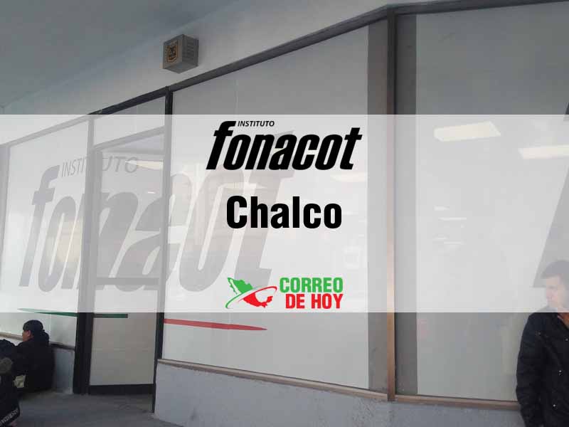Oficinas Fonacot en Chalco EdoMex - Telfono y Horario de Atencin